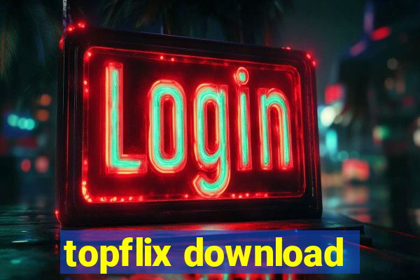 topflix download